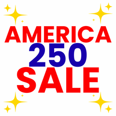 AMERICA 250 SALE!