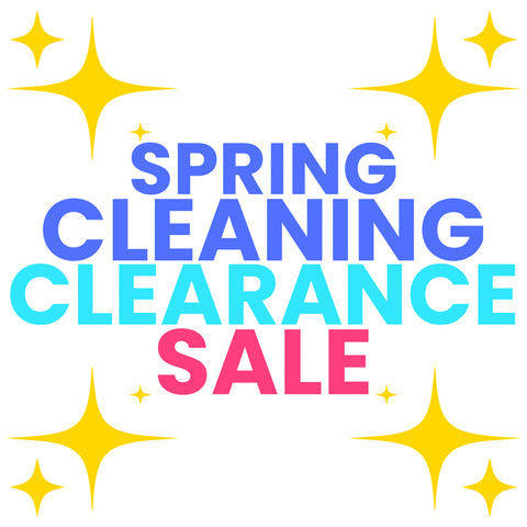 SPRING CLEANING CLEARANCE SALE!